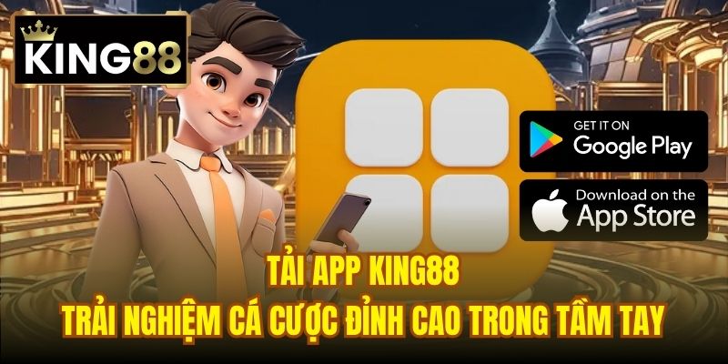 Read more about the article Tải App King88 | Trải Nghiệm Cá Cược Đỉnh Cao Trong Tầm Tay